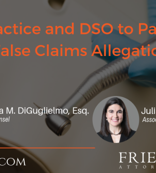 Dental Practice And Dso To Pay 5.1mm To Settle False Claims